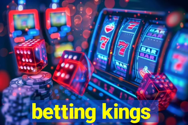 betting kings
